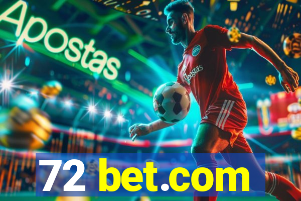 72 bet.com